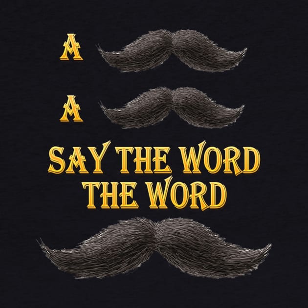 The Mustache Song by JustGetUpTees